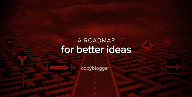 a roadmap for better ideas